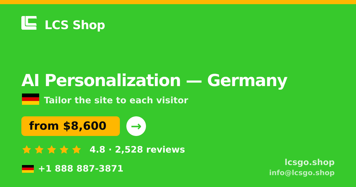 AI Personalization in Germany — from $8,600, rated 4.8/5 by 2528 clients. LCS Shop.
