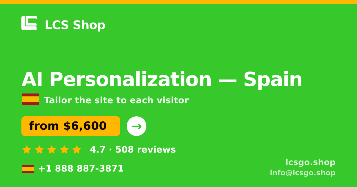 AI Personalization in Spain — from $6,600, rated 4.7/5 by 508 clients. LCS Shop.