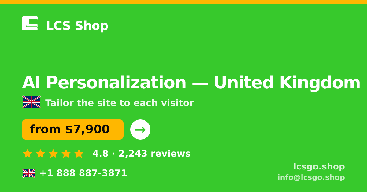 AI Personalization in United Kingdom — from $7,900, rated 4.8/5 by 2243 clients. LCS Shop.