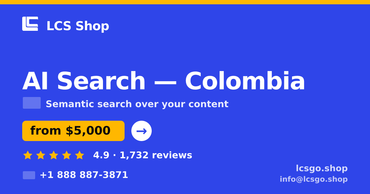AI Search in Colombia — from $5,000, rated 4.9/5 by 1732 clients. LCS Shop.