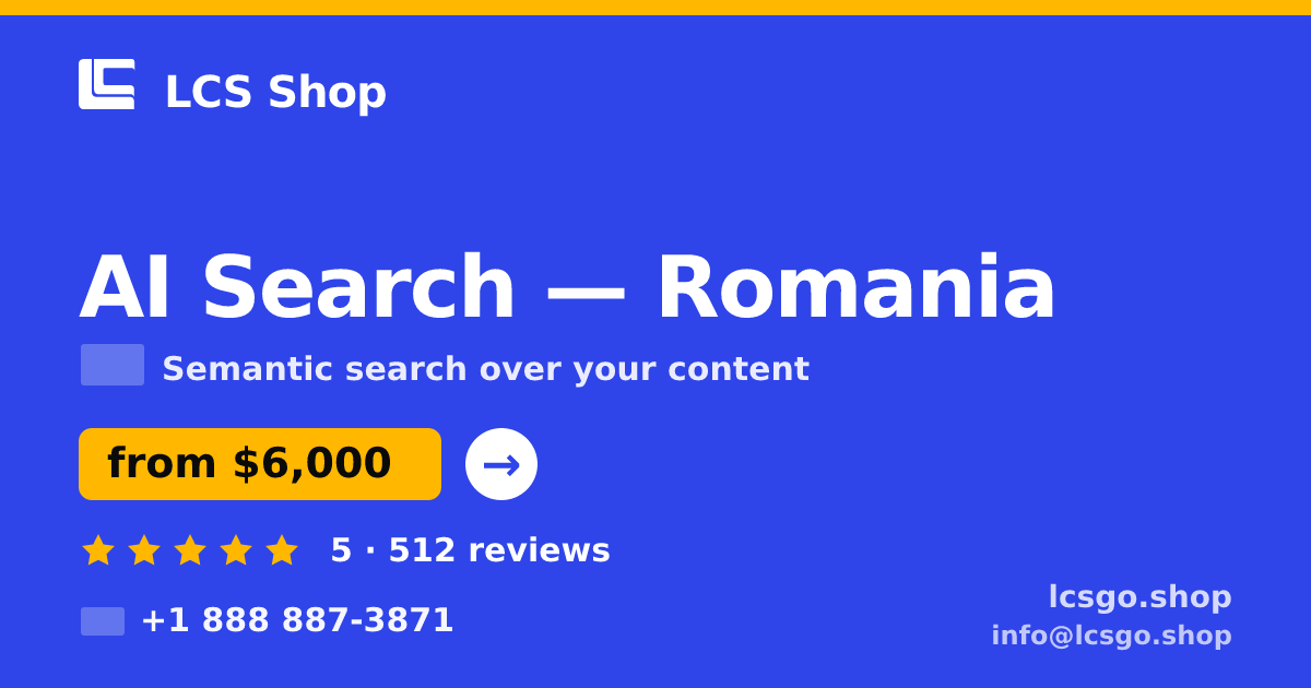 AI Search in Romania — from $6,000, rated 5/5 by 512 clients. LCS Shop.