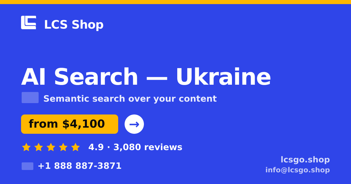 AI Search in Ukraine — from $4,100, rated 4.9/5 by 3080 clients. LCS Shop.