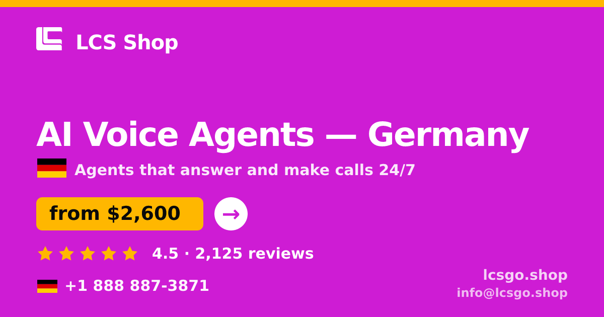 AI Voice Agents in Germany — from $2,600/mo, rated 4.5/5 by 2125 clients. LCS Shop.