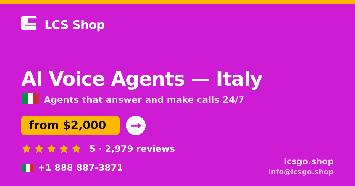 AI Voice Agents in Italy — from $2,000/mo, rated 5/5 by 2979 clients. LCS Shop.