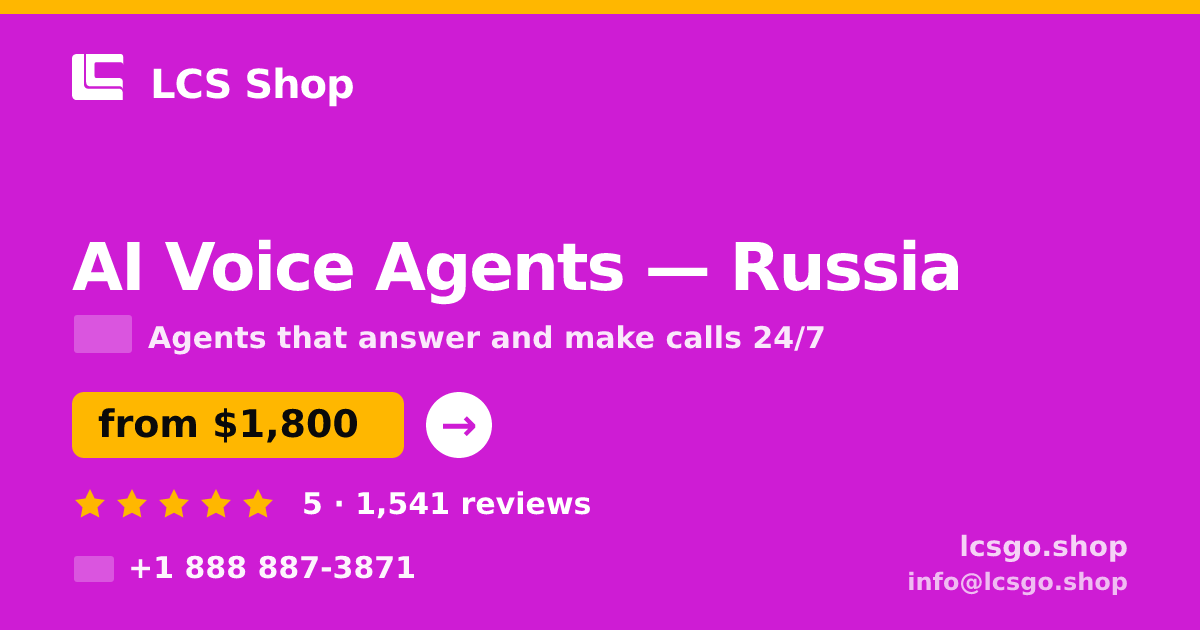 AI Voice Agents in Russia — from $1,800/mo, rated 5/5 by 1541 clients. LCS Shop.