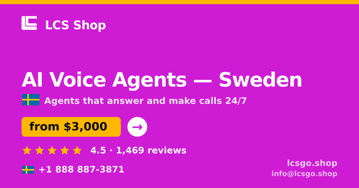 AI Voice Agents in Sweden — from $3,000/mo, rated 4.5/5 by 1469 clients. LCS Shop.