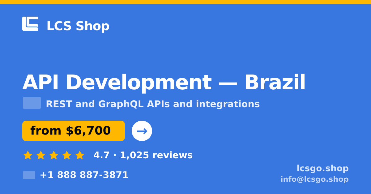 API Development in Brazil — from $6,700, rated 4.7/5 by 1025 clients. LCS Shop.