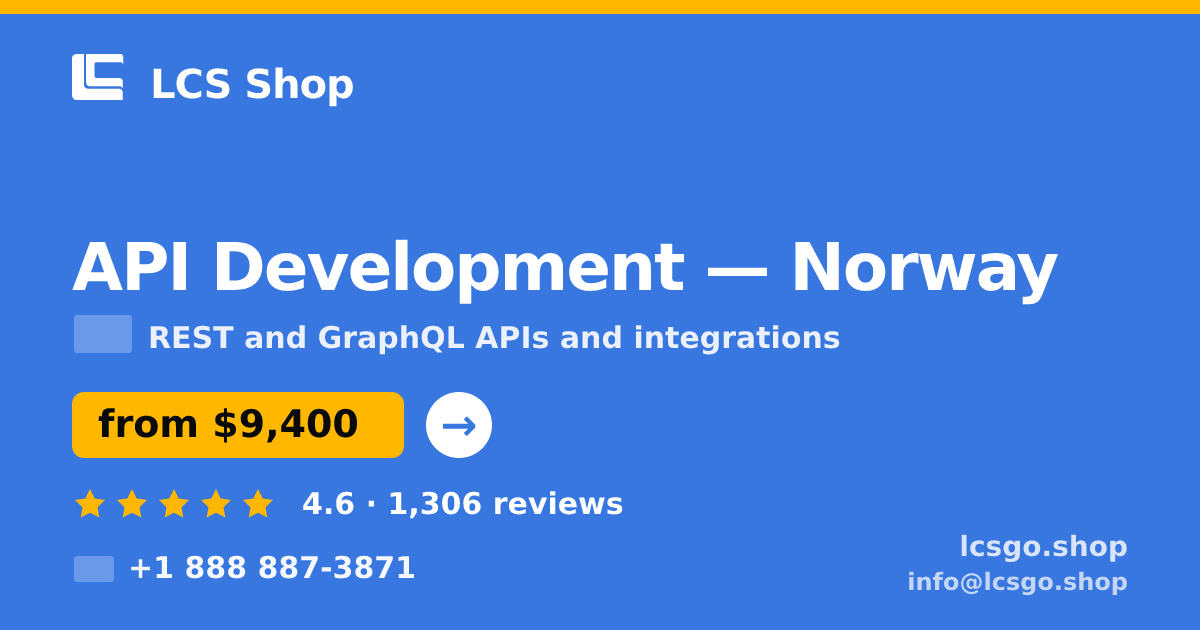 API Development in Norway — from $9,400, rated 4.6/5 by 1306 clients. LCS Shop.