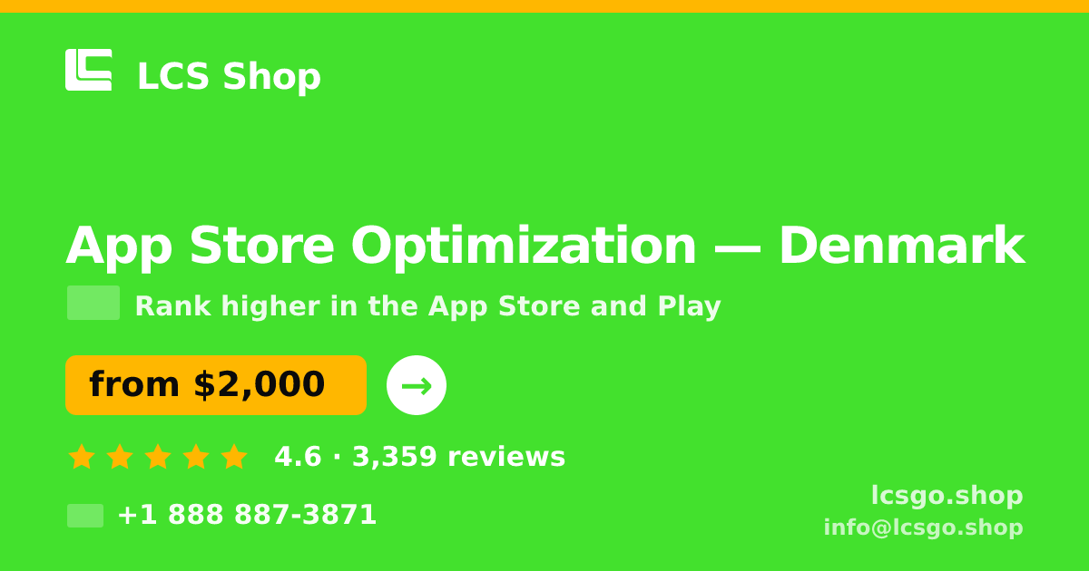 App Store Optimization in Denmark — from $2,000/mo, rated 4.6/5 by 3359 clients. LCS Shop.