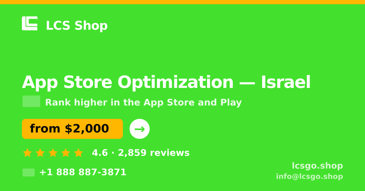 App Store Optimization in Israel — from $2,000/mo, rated 4.6/5 by 2859 clients. LCS Shop.