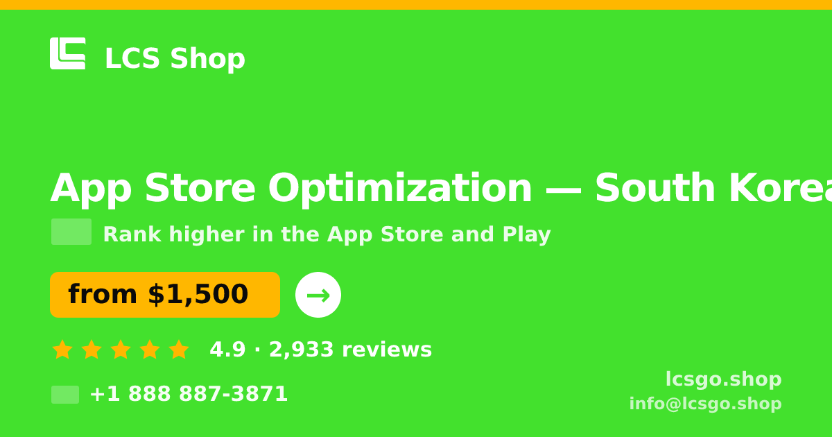 App Store Optimization in South Korea — from $1,500/mo, rated 4.9/5 by 2933 clients. LCS Shop.