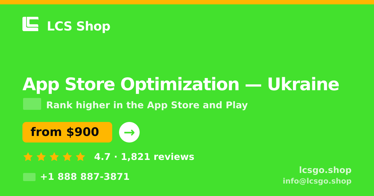 App Store Optimization in Ukraine — from $900/mo, rated 4.7/5 by 1821 clients. LCS Shop.