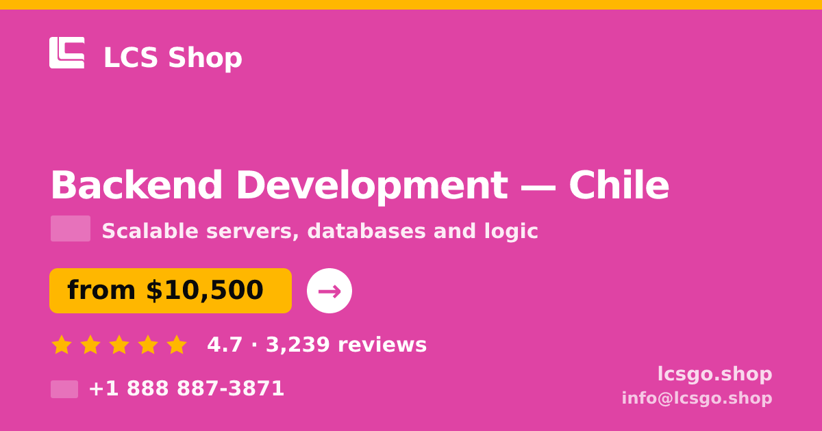 Backend Development in Chile — from $10,500, rated 4.7/5 by 3239 clients. LCS Shop.