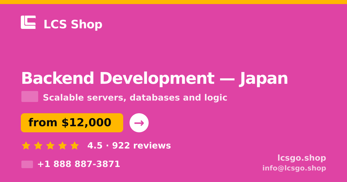 Backend Development in Japan — from $12,000, rated 4.5/5 by 922 clients. LCS Shop.
