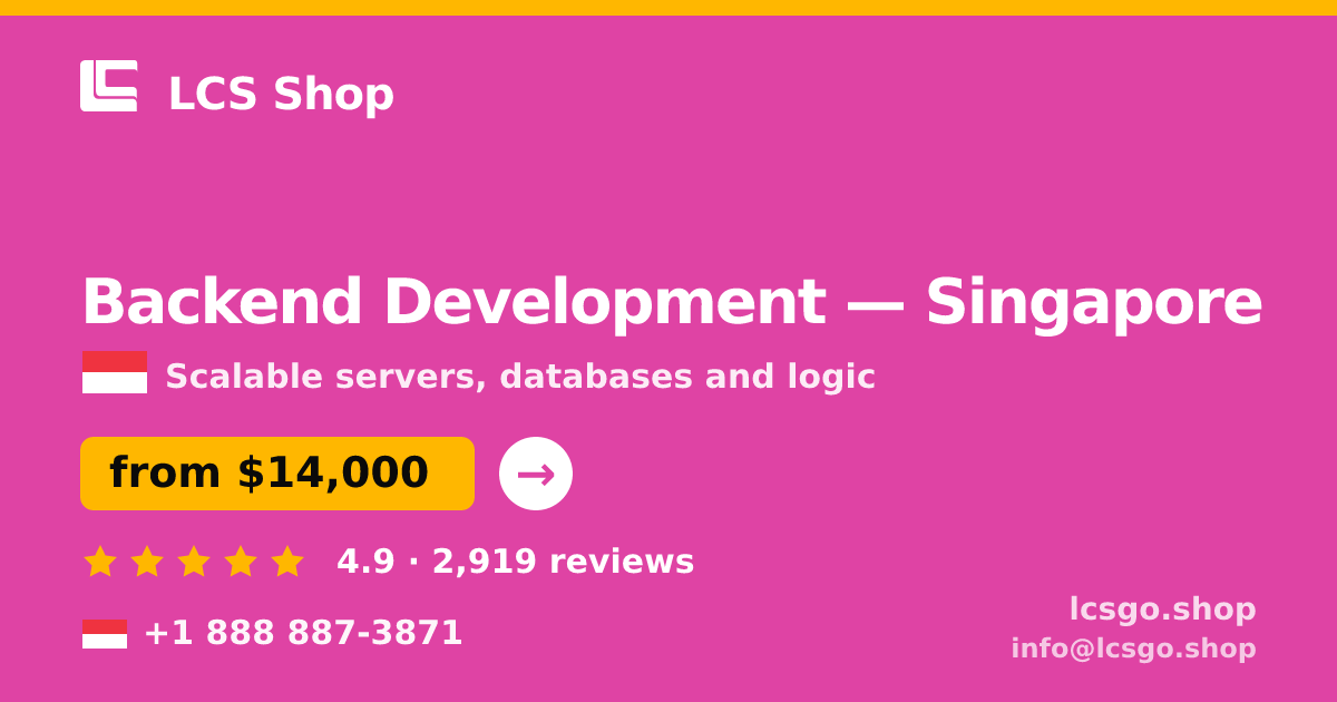 Backend Development in Singapore — from $14,000, rated 4.9/5 by 2919 clients. LCS Shop.