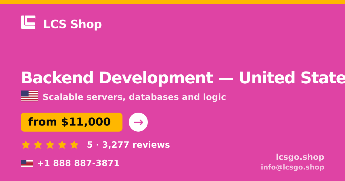 Backend Development in United States — from $11,000, rated 5/5 by 3277 clients. LCS Shop.