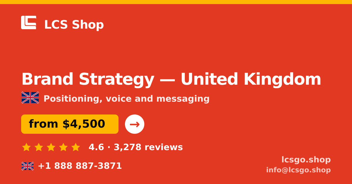 Brand Strategy in United Kingdom — from $4,500, rated 4.6/5 by 3278 clients. LCS Shop.