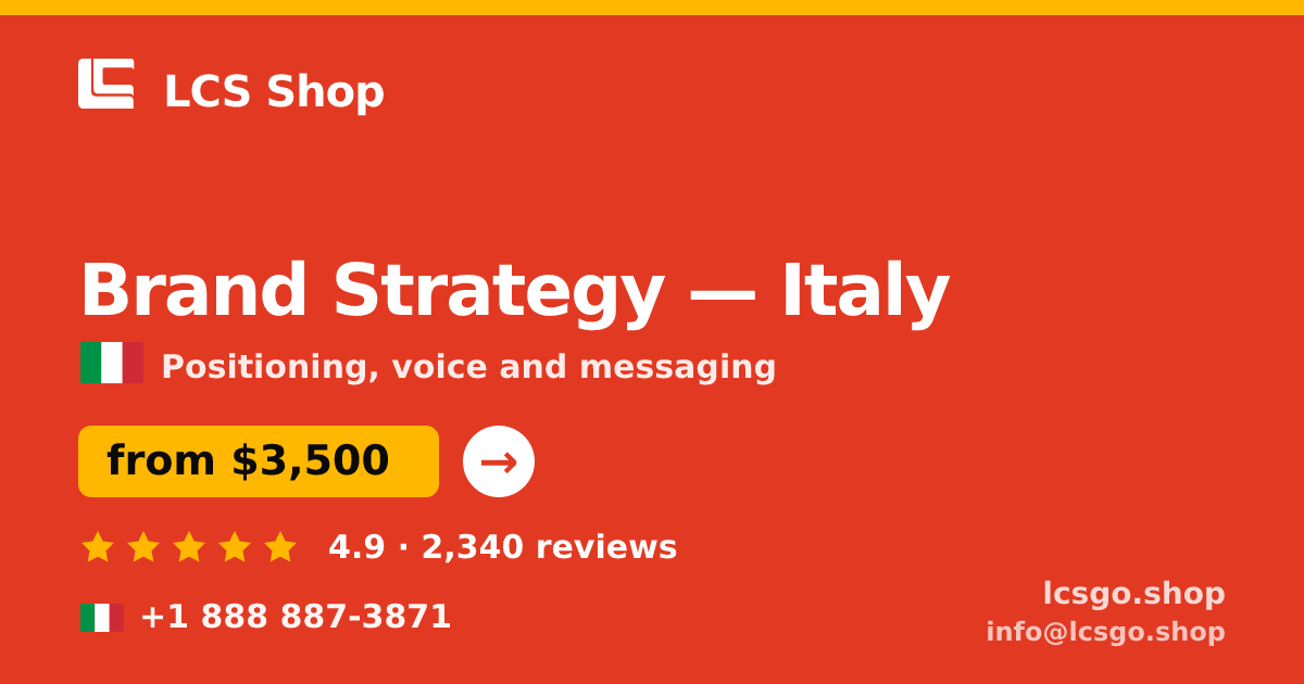 Brand Strategy in Italy — from $3,500, rated 4.9/5 by 2340 clients. LCS Shop.
