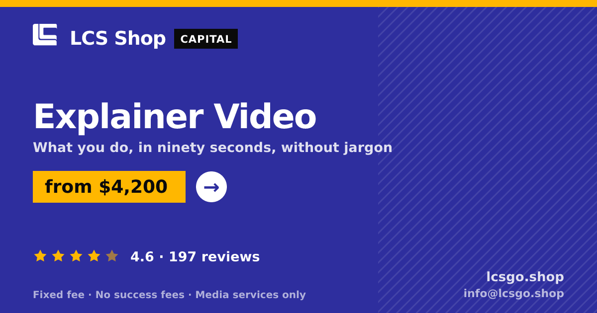 Explainer Video — from $4,200, rated 4.6/5 across 197 reviews. LCS Shop.