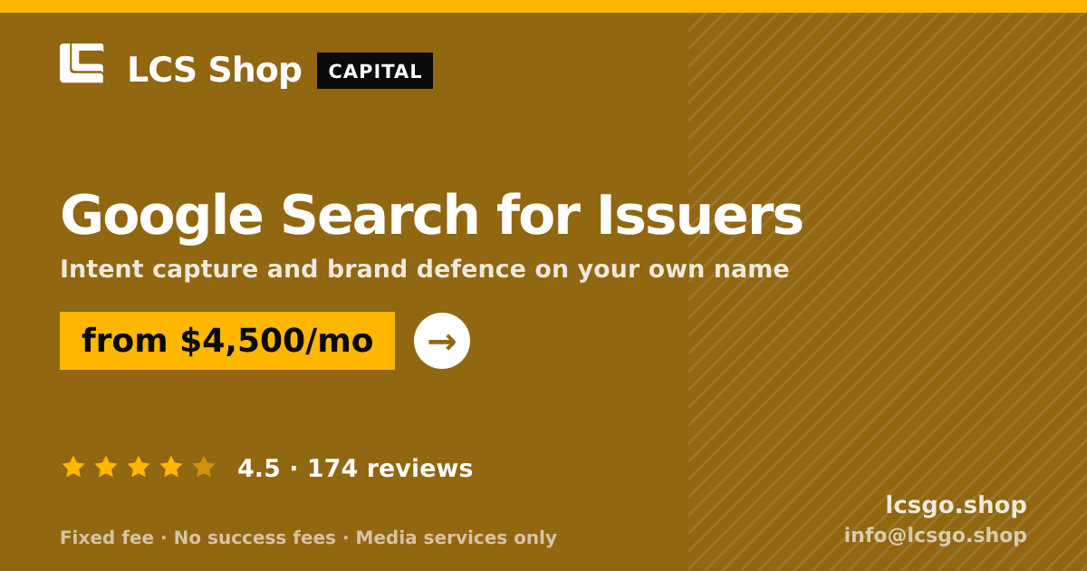 Google Search for Issuers — from $4,500/mo, rated 4.5/5 across 174 reviews. LCS Shop.