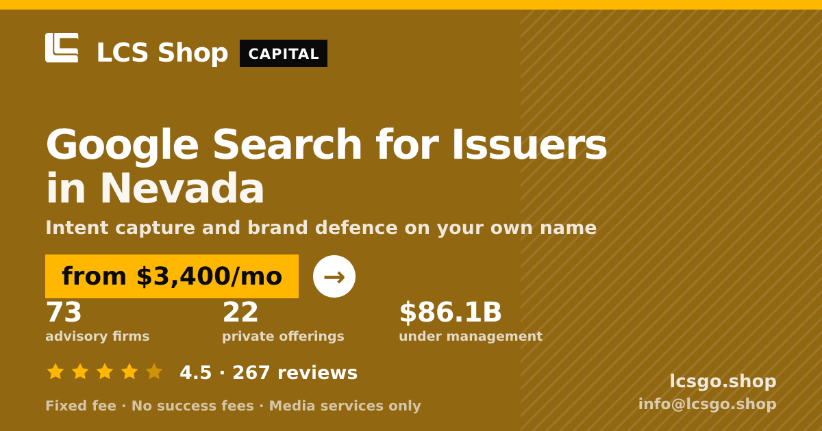 Google Search for Issuers in Nevada — from $3,400/mo, rated 4.5/5 across 267 reviews. LCS Shop.