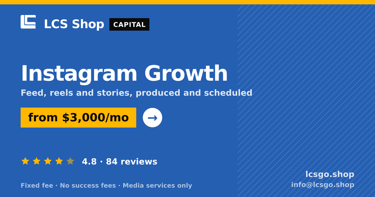 Instagram Growth — from $3,000/mo, rated 4.8/5 across 84 reviews. LCS Shop.