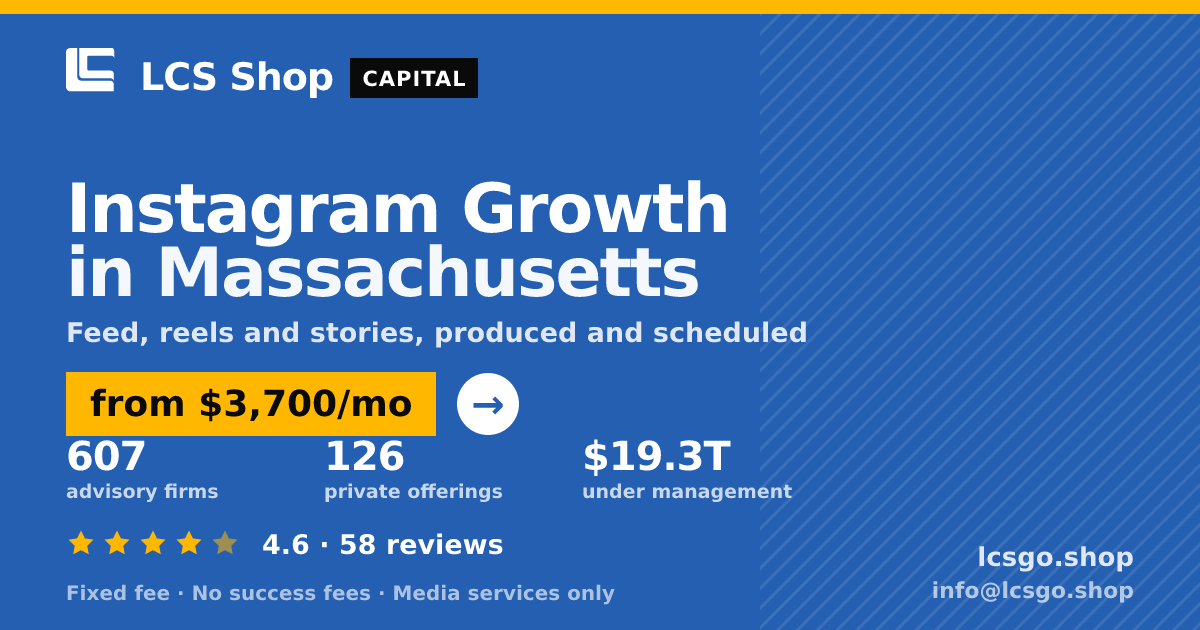 Instagram Growth in Massachusetts — from $3,700/mo, rated 4.6/5 across 58 reviews. LCS Shop.