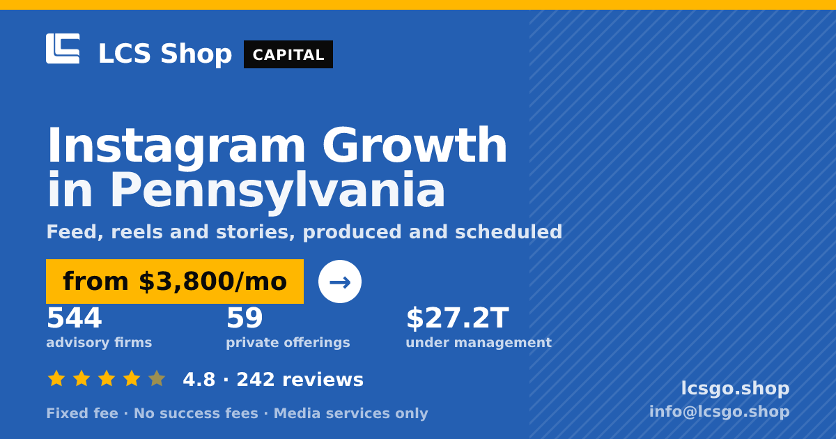 Instagram Growth in Pennsylvania — from $3,800/mo, rated 4.8/5 across 242 reviews. LCS Shop.