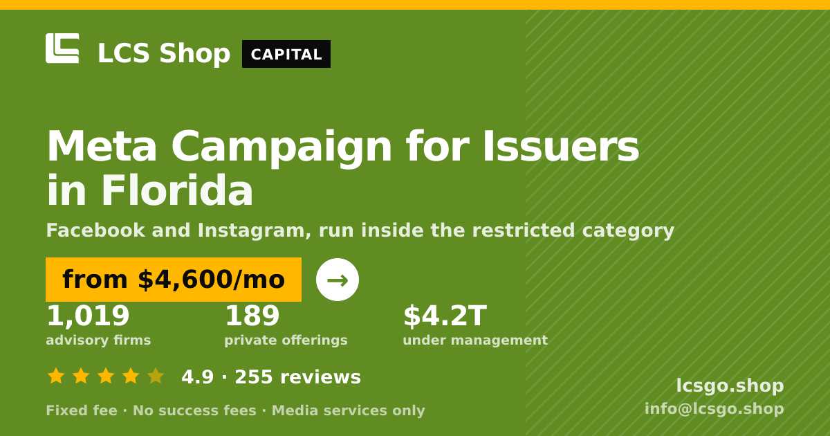 Meta Campaign for Issuers in Florida — from $4,600/mo, rated 4.9/5 across 255 reviews. LCS Shop.