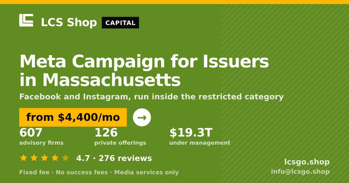 Meta Campaign for Issuers in Massachusetts — from $4,400/mo, rated 4.7/5 across 276 reviews. LCS Shop.