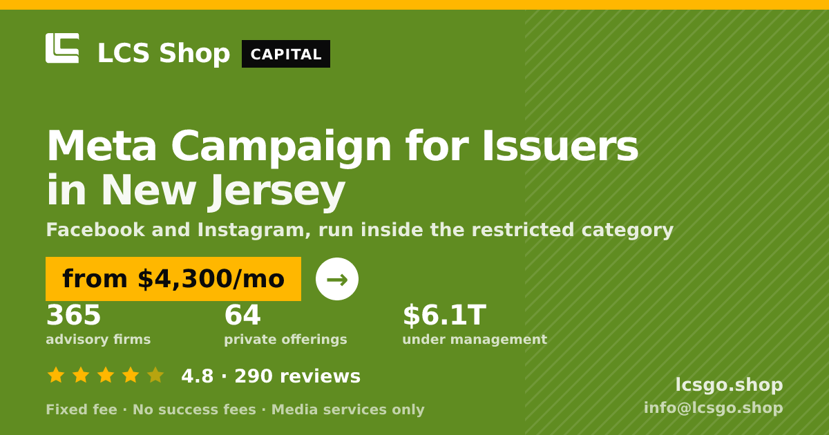 Meta Campaign for Issuers in New Jersey — from $4,300/mo, rated 4.8/5 across 290 reviews. LCS Shop.