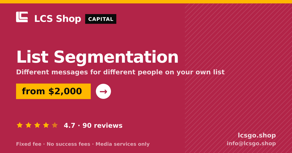 List Segmentation — from $2,000, rated 4.7/5 across 90 reviews. LCS Shop.