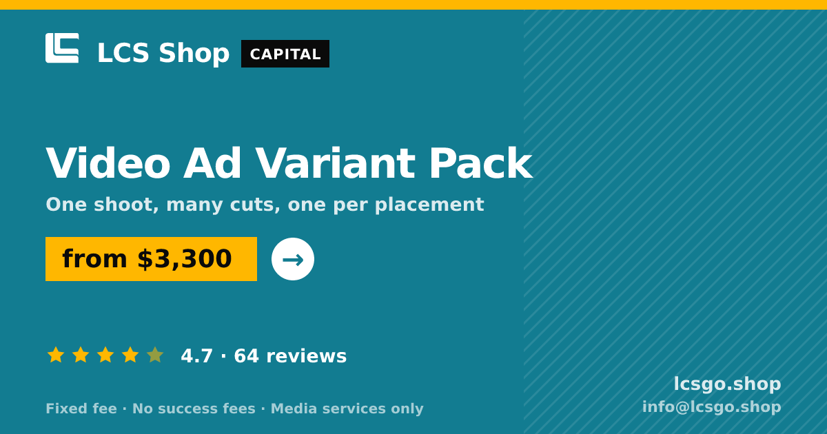 Video Ad Variant Pack — from $3,300, rated 4.7/5 across 64 reviews. LCS Shop.