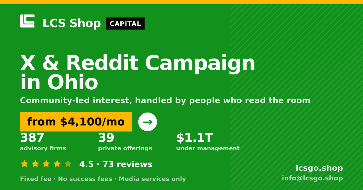 X & Reddit Campaign in Ohio — from $4,100/mo, rated 4.5/5 across 73 reviews. LCS Shop.