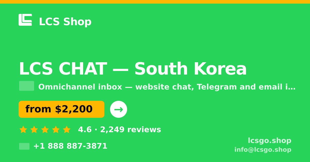 LCS CHAT in South Korea — from $2,200/mo, rated 4.6/5 by 2249 clients. LCS Shop.