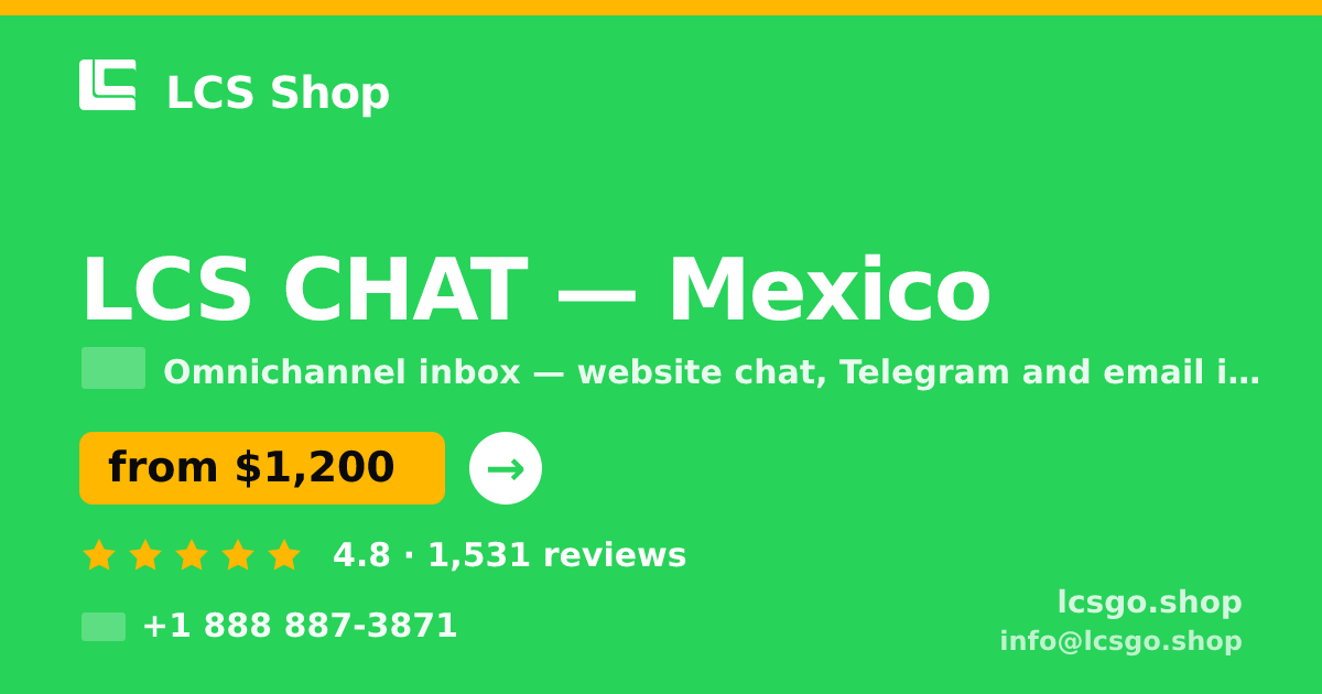 LCS CHAT in Mexico — from $1,200/mo, rated 4.8/5 by 1531 clients. LCS Shop.