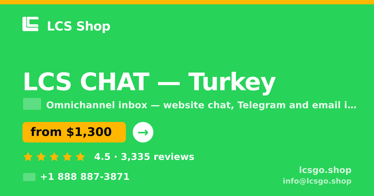 LCS CHAT in Turkey — from $1,300/mo, rated 4.5/5 by 3335 clients. LCS Shop.
