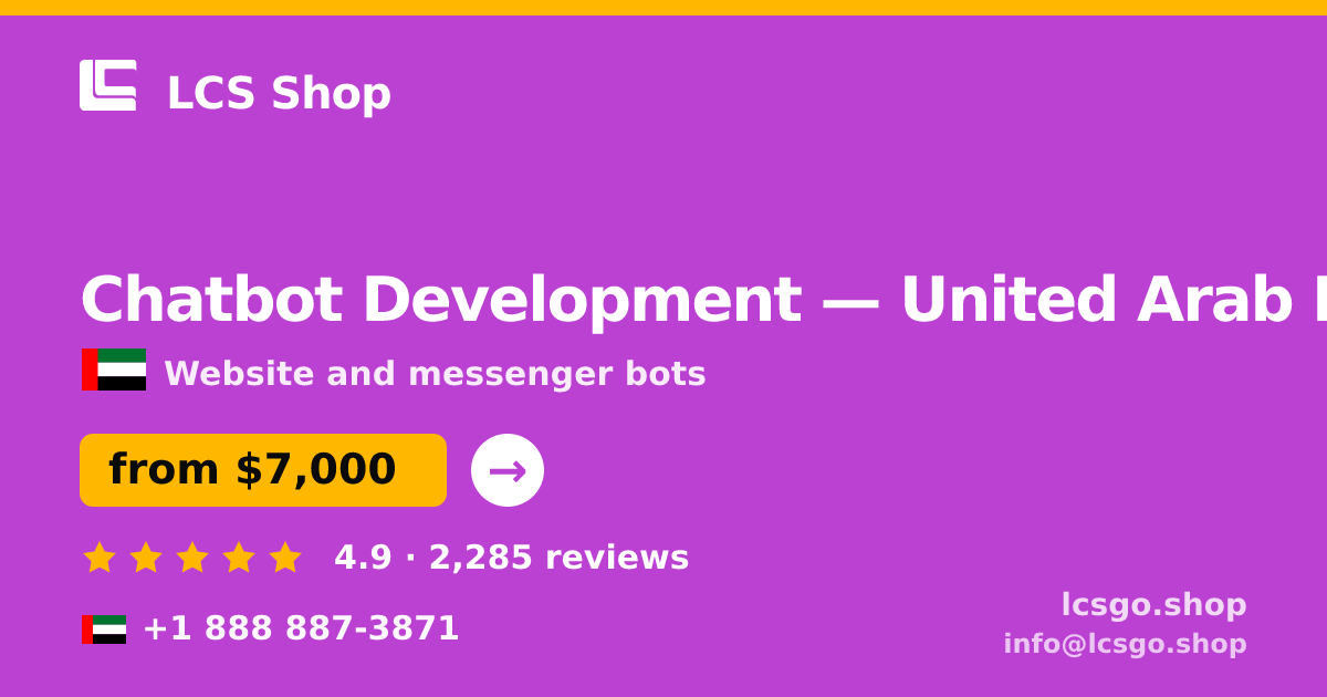 Chatbot Development in United Arab Emirates — from $7,000, rated 4.9/5 by 2285 clients. LCS Shop.