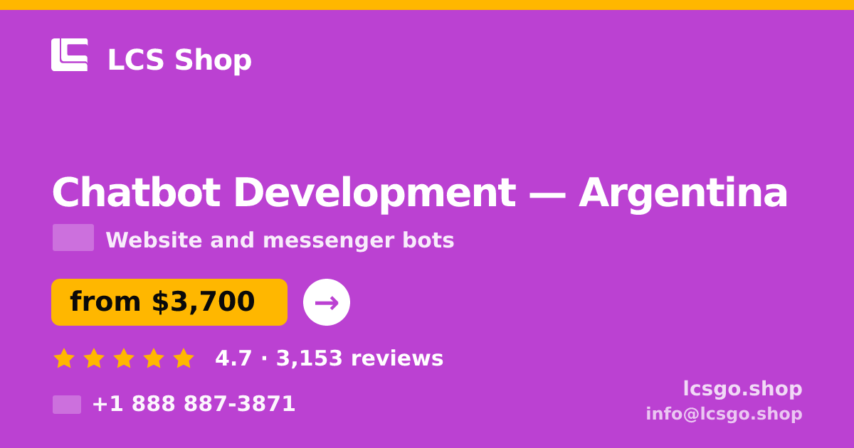 Chatbot Development in Argentina — from $3,700, rated 4.7/5 by 3153 clients. LCS Shop.