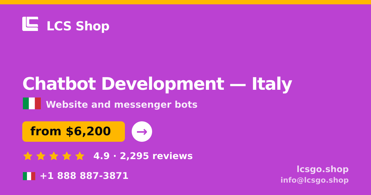 Chatbot Development in Italy — from $6,200, rated 4.9/5 by 2295 clients. LCS Shop.