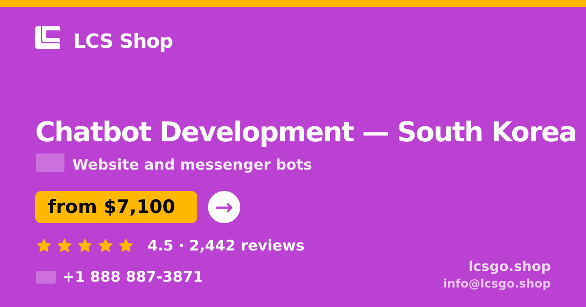 Chatbot Development in South Korea — from $7,100, rated 4.5/5 by 2442 clients. LCS Shop.