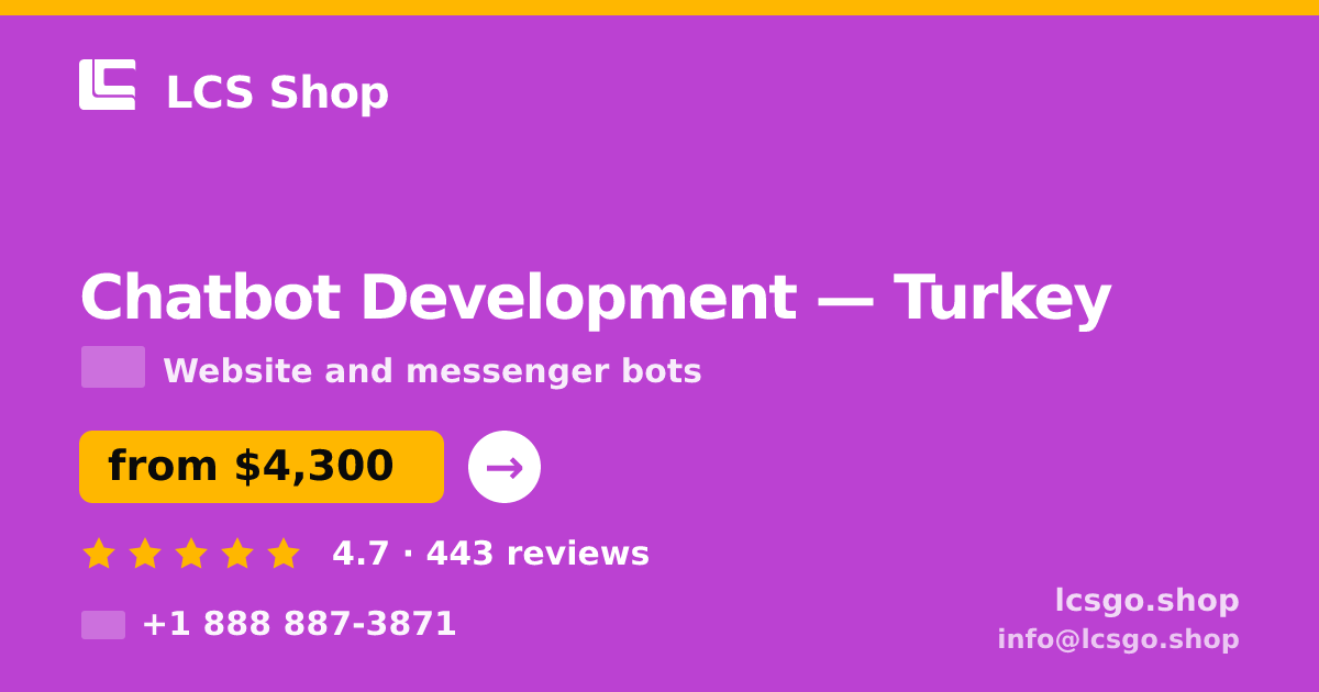 Chatbot Development in Turkey — from $4,300, rated 4.7/5 by 443 clients. LCS Shop.