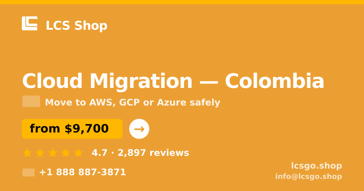 Cloud Migration in Colombia — from $9,700, rated 4.7/5 by 2897 clients. LCS Shop.