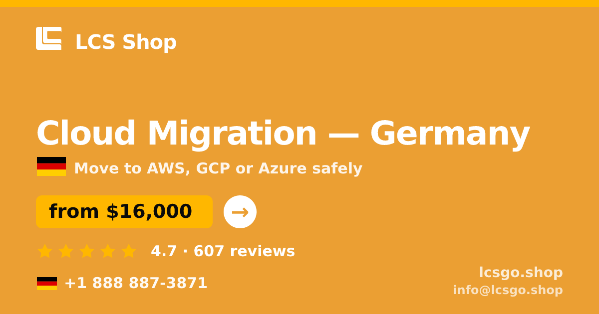 Cloud Migration in Germany — from $16,000, rated 4.7/5 by 607 clients. LCS Shop.