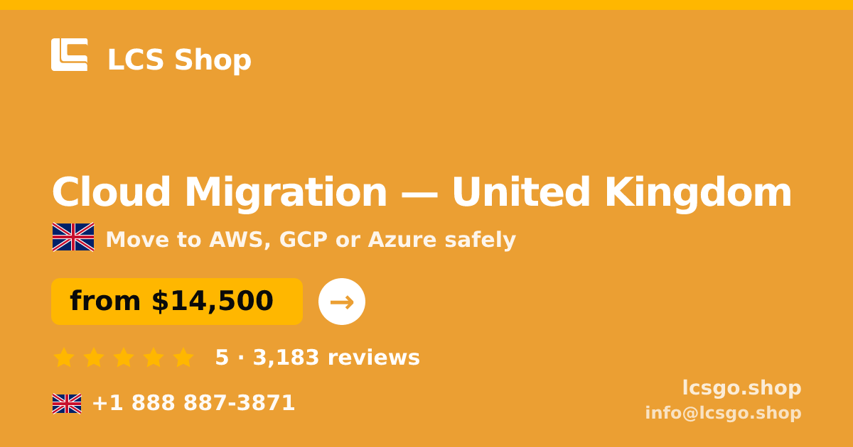 Cloud Migration in United Kingdom — from $14,500, rated 5/5 by 3183 clients. LCS Shop.