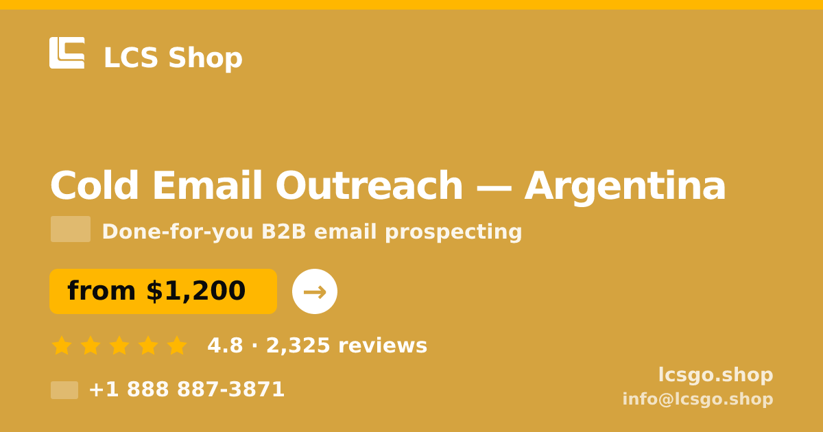 Cold Email Outreach in Argentina — from $1,200/mo, rated 4.8/5 by 2325 clients. LCS Shop.