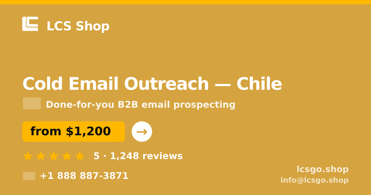Cold Email Outreach in Chile — from $1,200/mo, rated 5/5 by 1248 clients. LCS Shop.