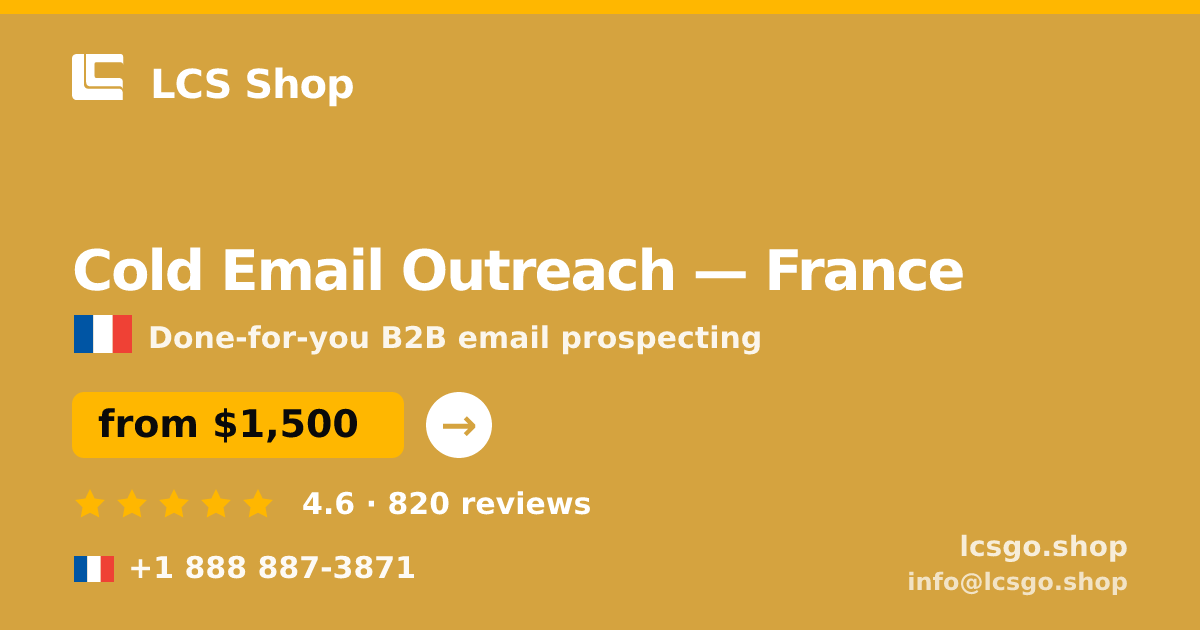 Cold Email Outreach in France — from $1,500/mo, rated 4.6/5 by 820 clients. LCS Shop.