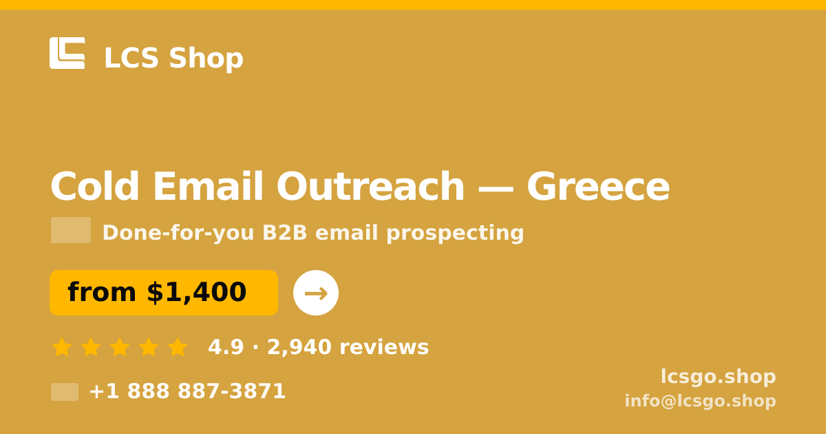 Cold Email Outreach in Greece — from $1,400/mo, rated 4.9/5 by 2940 clients. LCS Shop.