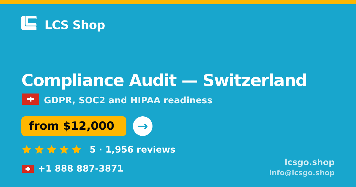 Compliance Audit in Geneva — from $12,500, rated 4.7/5 by 2623 clients. LCS Shop.